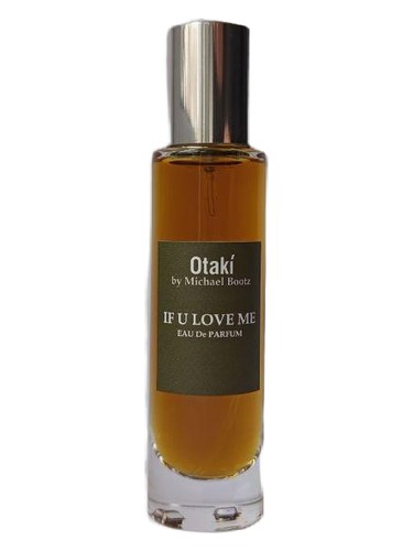 Frasco de If u love me, de Otaki parfums by Michael Bootz