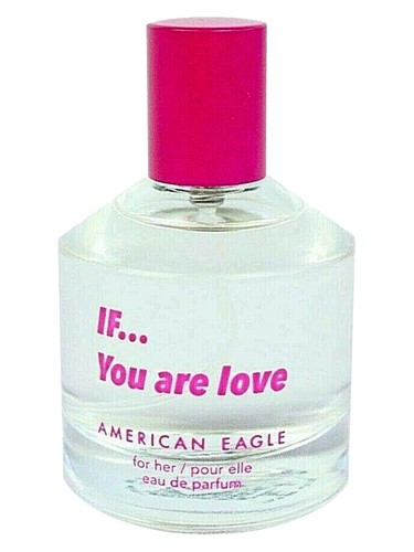 Frasco de If...You Are Love, de American Eagle