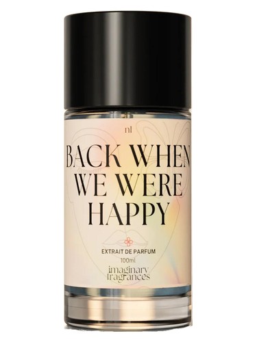 Frasco de Back When We Were Happy — Imaginary Fragrances